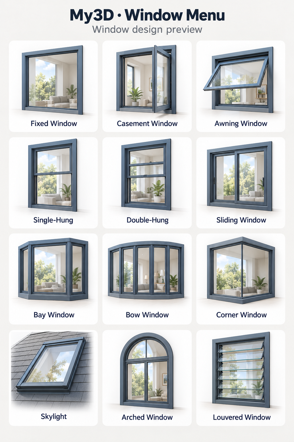 Twelve My3D window menu designs: fixed, casement, awning, single-hung, double-hung, sliding, bay, bow, corner, skylight, arched and louvered